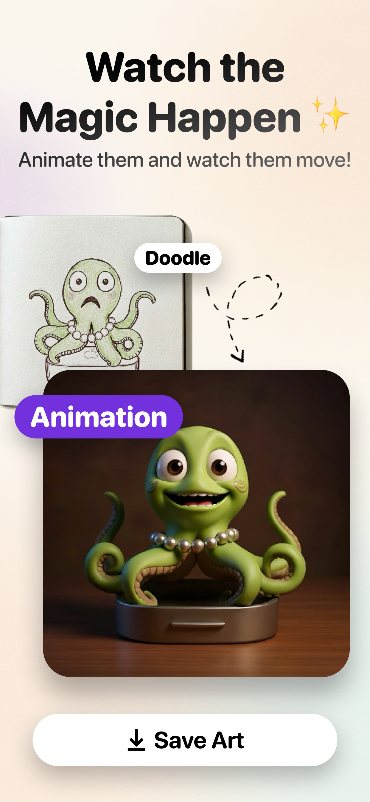 Watch your art come alive